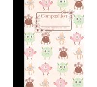 Composition: Little Monsters Wide-Ruled 100 page Lined Notebook