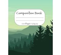 Composition notebook: A beautiful 7.5x9.25 notebook with a nature scene and majestic deer on the back cover.