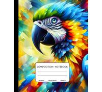 Composition Notebook: A Colorful Parrot-Themed: 150 College-Ruled Pages | 7.5 x 9.25 Inches | Vibrant Parrot Cover for School, College, Work, and Creativity