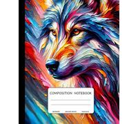 Composition Notebook: A Colorful Wolf-Themed: 150 College-Ruled Pages | 7.5 x 9.25 Inches | Vibrant Wolf Cover for School, College, Work, and Creativity