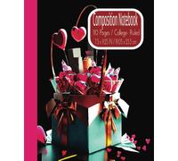 Composition Notebook: A heart-themed gift box filled with sweet treats and accompanied by balloons, creating a romantic atmosphere. - The addition to ... large size 7.5x 9.25 inches, 110 pages.