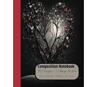 Composition Notebook: A tree shaped like a heart adorned with red and white hearts. The addition to our Love Heart Series - Volume 26. College -Ruled, ... gifts. Suitable for College, Work, Students,