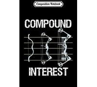 Composition Notebook: Archery Gif Archer Compound Interest Compound Bow Premium Journal/Notebook Blank Lined Ruled 6x9 100 Pages
