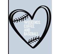 Composition notebook: Baseball, Coffee and Weekend Lover Aesthetic | College ruled, 7.5 x 9.25, 110 Pages | For kids, teens, and adults