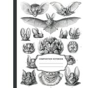 Composition Notebook: Bat Species Cover, Scientific Bats Drawing Wide Ruled Notebook. Vintage Illustration of Bats Workbook. Lined Writing Journal. ... 100 Numbered Pages With Table of Contents.