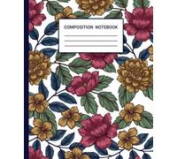 Composition Notebook: Beautiful Flower Pattern Blank Line Wide Ruled Dairy for Girls Teens or Women to Write Notes in School and Office. (Volume 2)