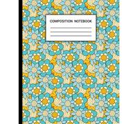 Composition Notebook: Beautiful Flower Pattern Blank Line Wide Ruled Dairy for Girls Teens or Women to Write Notes in School and Office. (Volume 3)