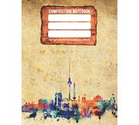 Composition Notebook: Berlin Vintage City Design For Office and Students 8.5” X 11” inch (21.6 cm X 28 cm)