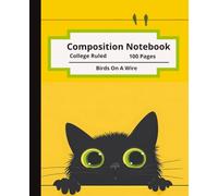 Composition Notebook: Birds On A Wire Cat Patrol, Cute Peeking Black Cat Aesthetic, College Ruled, 7.5 x 9.25, 100 Pages, Yellow Lined Journal for School and Home