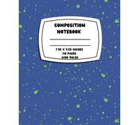 Composition Notebook - Blue and Green Paint: Wide Ruled | 7.5" x 9.25" | 110 Pages | Gift