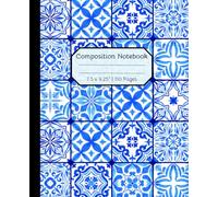 Composition Notebook: Blue and White Spanish Tile Notebook Journal | 7.5 x 9.25" | 110 Pages | College Ruled
