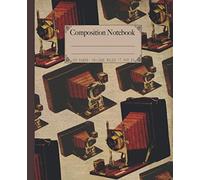 Composition Notebook: Camera composition notebook. High quality old vintage camera dictionary print style notebook. College ruled. Photographer ... Camera & photographer composition notebooks)