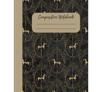Composition Notebook - Carousel Horse: College Ruled Journal/ 120 Pages/ White Paper/ 7.5'' x 9.25''