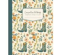 Composition Notebook College Ruled - 110 Pages - 7.5" x 9.25": Wildheart & Co. Coquette Cowgirl Journal for Girls, Teens & Young Women - Pretty Western Aesthetic - 2025 Sweet Rodeo Dreams Collection