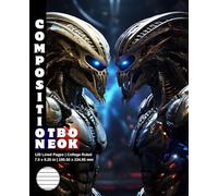 Composition Notebook College Ruled: 120 White Paper Pages Gray Lined 60 Sheets for School or College Student Teacher Class Office Work Journal ... 7.5 x 9.25 Inch Alien Predator Warrior 10.