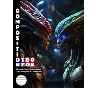 Composition Notebook College Ruled: 120 White Paper Pages Gray Lined 60 Sheets for School or College Student Teacher Class Office Work Journal ... 7.5 x 9.25 Inch Alien Predator Warrior 28.