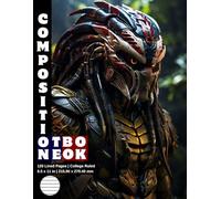 Composition Notebook College Ruled: 120 White Paper Pages Gray Lined 60 Sheets for School or College Student Teacher Class Office Work Journal ... Size 8.5 x 11 Inch Alien Predator Warrior 24.