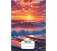 Composition Notebook: College Ruled, 6x9”, 120 Pages - Surfing Notebook with Coastal Wave Scene and Sunset Vibes - Ideal for Beach Lovers, Skaters, and Students Who Live for Summer