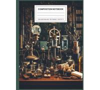 Composition Notebook College Ruled 8.25 X 11: Vintage Aesthetic Science Lab Tools Illustration. A notebook and journal for note taking, journaling, school, college and work. Hardcover