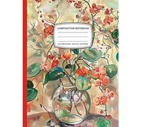 Composition Notebook College Ruled 8.25 X 11: Vintage Botanical Illustration. Cute Floral Aesthetic Journal For Women, Girls, School, Work. 100 Pages, Great For Note Taking