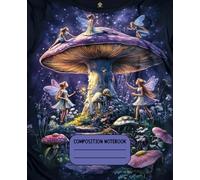 Composition Notebook College Ruled: Antique Botanical Mushroom Art Composition Book | Cute Mushroom Aesthetic Journal for School, College, Office or Work