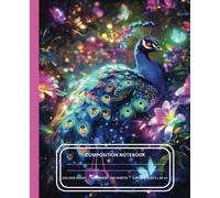 Composition Notebook College Ruled: Beautiful Peacock Aesthetic Notebook for School, College, Work, Office | 7.5 x 9.25 Writing Journal 100 Pages with ... Bird, Wildlife, Feather, and Nature Lovers