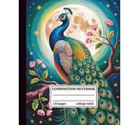 Composition Notebook College Ruled: Beautiful Peacock Under Moon Illustration | Cute Aesthetic Journal for Students, Teachers, and Employees