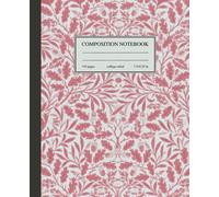 Composition Notebook College Ruled: Beautiful Vintage Pink Floral Pattern | Botanical Aesthetic Journal for School, College & Work