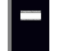Composition Notebook College Ruled: Black & Grey | 7.5 x 9.25 inches, 110 Pages - For School, College, Office