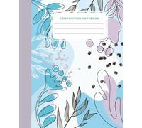 Composition Notebook College Ruled: Boho flower 2| Cute Floral Aesthetic Journal For School, College, Office, Work: A charming and stylish notebook ... for writing, planning, and note-taking.