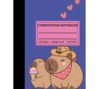 Composition Notebook College Ruled: Capybara’s Adventure | Cute Study Notebook For Back To School, Office, Work, Journal