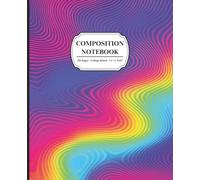 Composition Notebook College Ruled: Colorful Notebook for Kids, Students, and College Use - Aesthetic Rainbow Wave Journal for School, Writing & Notes, 110 Pages (7.5” x 9.25”)