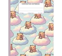 Composition Notebook College Ruled: Cute Cartoon Capybara Chill Vibes Cloud | Fun Animal Lover Kawaii Journal for School, College, Work & Everyday Writing (110 Pages, 7.5x9.25 in)