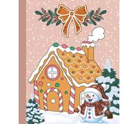 Composition Notebook College Ruled: Cute Christmas Journal with Gingerbread House, Bow and Adorable Snowman | Perfect for School, Office, Work or Daily Notes