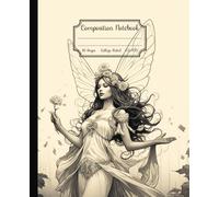 Composition Notebook College Ruled: Fairy Vintage Inspired Illustration | Cute Fairycore Aesthetic Journal |: 7.5” X 9.25” 110 Pages Lined White Paper