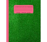 Composition Notebook: College Ruled: Feel Wicked with this cool green sparkle vibe. Perfect for all ages for. Ideal for Journal, School, College, Gift or Work.