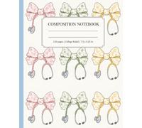 Composition Notebook College Ruled: Floral Bow Stethoscope Cover for Healthcare Workers: Pretty Journal for Medical Students, Nursing School, Clinical Notes, Shift Planning & Everyday Writing