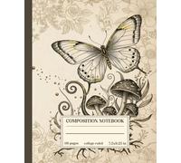 Composition Notebook College Ruled: Forest Mushroom Vintage Botanical Illustration: Cute Aesthetic Journal For Girls, Teens, Women | Wide Lined