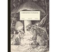 Composition Notebook College Ruled: Frog Mushroom Vintage Illustration | Cute Cottagecore Aesthetic Journal For School, College, Office, Work | Wide Lined