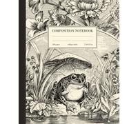 Composition Notebook College Ruled: Frog & Mushroom Vintage Illustration | Cute Cottagecore Aesthetic Journal For School, College, Office, Work | Wide Lined
