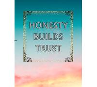 Composition Notebook College Ruled: Honesty Builds Trust