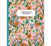 Composition Notebook College Ruled - Liberty London Inspired Orange & Green Floral: Preppy Aesthetic | High School Students & College Students