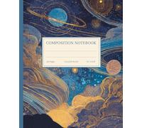 Composition Notebook College Ruled: Lined Notebook with Vintage Galaxy Art - Fantasy Outer Space Journal for Students, Writers, Dreamers & Sci-Fi Lovers - Perfect Gift for Teens and Astronomy Fans