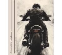 Composition Notebook College Ruled: Motorcycle Themed, Ride Hard, Write Free, for journaling, writing, sketching. good for work, school, college, every day use.