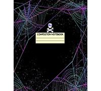 Composition Notebook: College Ruled Notebook Lined School Journal Blank Book Happy Halloween Skull Ghost Unique Gift Notes Journal 110 pages 7.5 inch ... Party Skull Ghost Notebook Subject Gift)