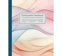 Composition Notebook College Ruled: Pastel Waves, Abstract Wavy Lines in Blush Pink, Teal, and Cream, Soft Cover Lined Journal for Writing, School, or Office