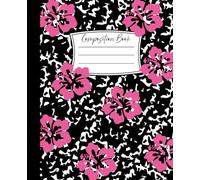 Composition Notebook College Ruled: Pink Hibiscus Tropical Floral Journal for Class | Cute Preppy School Supplies for Teen Girls, Tween Girls & Women | Hawaiian Flower Notebook