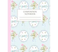Composition Notebook College Ruled: Pink Rose and blue bow Floral Aesthetic Journal for School, College & Work