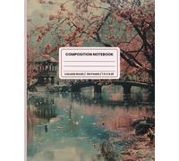 Composition Notebook College Ruled: Sakura Cherry Blossoms Vintage Botanical Illustration. Cute Pink Flowers Japanese Stationery For Girls, Students, Office. 100 pages