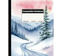 Composition Notebook College Ruled: Snowy Mountains Winter Landscape Watercolor Painting. For Students, Teachers. College, School, Office & Work